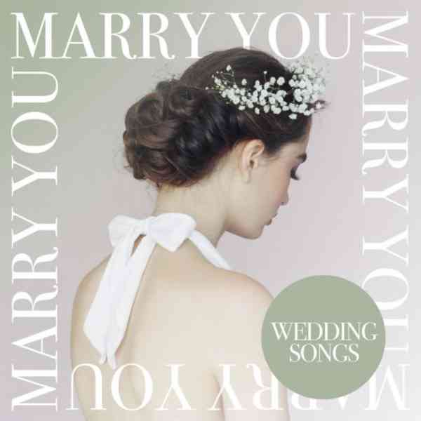 Marry You: Wedding Songs