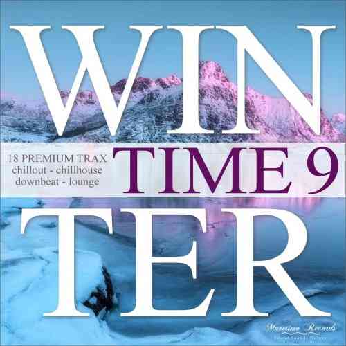 Winter Time, Vol. 9 : 18 Premium Trax : Chillout, Chillhouse, Downbeat Lounge (2021) торрент