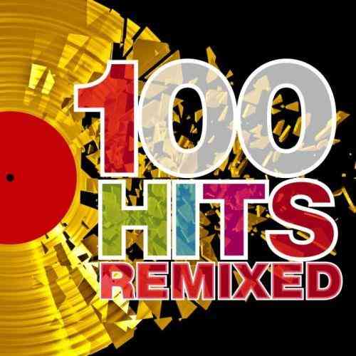 100 Hits Remixed (2021) торрент