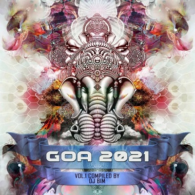 Goa 2021 Vol 1 - 2 (Compiled by DJ Bim) (2021) торрент