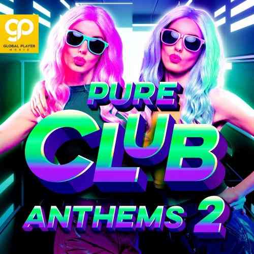 Pure Club Anthems Vol 2 (2021) торрент