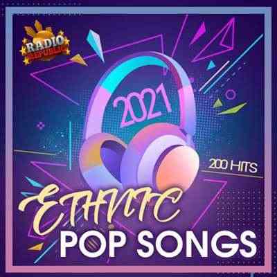 200 Ethnic Pop Songs (2021) торрент