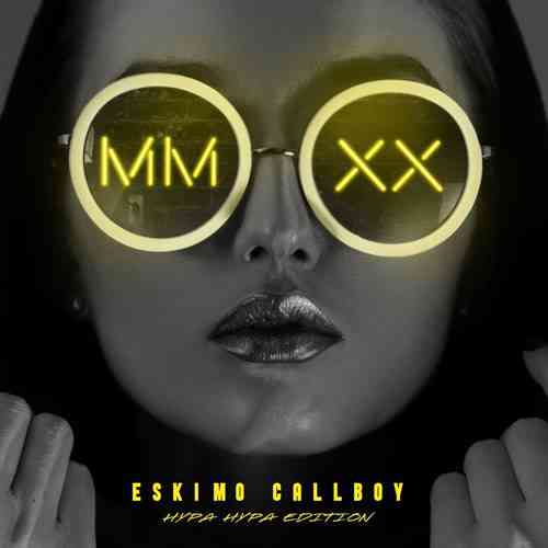 Eskimo Callboy - MMXX - Hypa Hypa Edition (2021) торрент