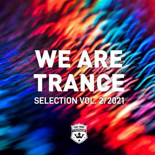 We Are Trance Selection Vol 2