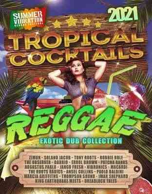 Reggae Tropical Cocktails: Dub Riddim Version (2021) торрент