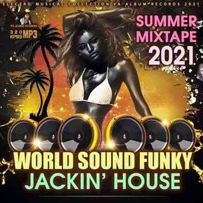 World Sound Funky: Jackin House Mixtape (2021) торрент