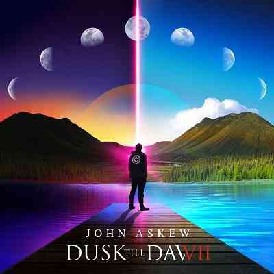 Dusk Till Dawn (Mixed by John Askew)