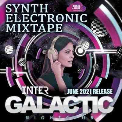 Inter Galactic: Synth Electronic Mixtape