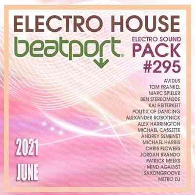 Beatport Electro House: Sound Pack #295 (2021) торрент