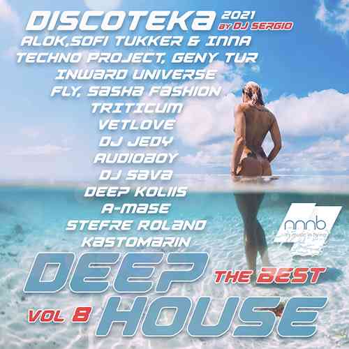 Дискотека 2021 Deep House - The Best Vol. 8