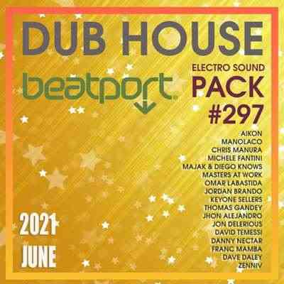 Beatport Dub House: Electro Sound Pack #297 (2021) торрент