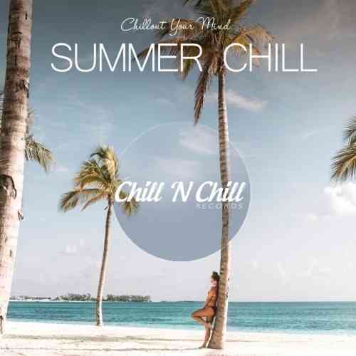 Summer Chill: Chillout Your Mind