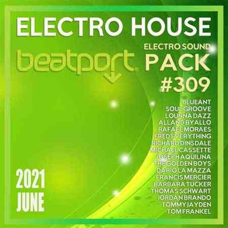 Beatport Electro House: Sound Pack #309 (2021) торрент