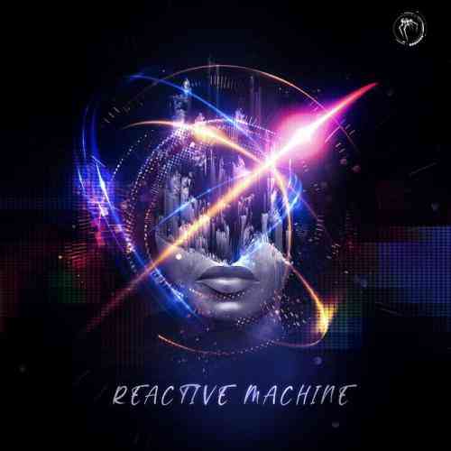 Reactive Machine (2021) торрент