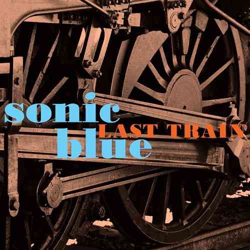 Sonic Blue - Last Train