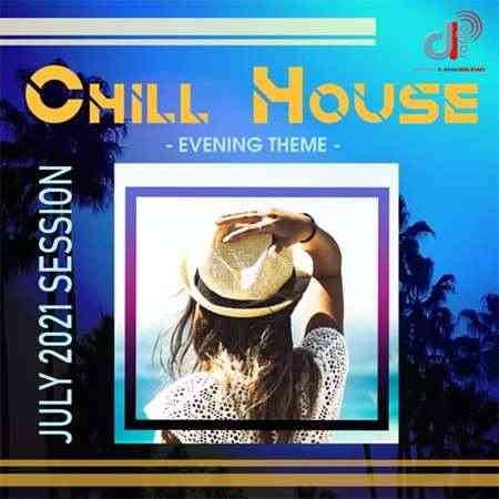 Chill House: Evening Theme (2021) торрент