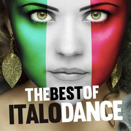 The Best Of Italo Dance [Remastered Versions] (2016) торрент