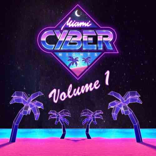 Miami Cyber Nights [Vol. 1] (2021) торрент
