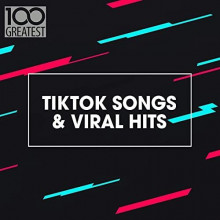 100 Greatest TikTok Songs &amp; Viral Hits (2021) торрент