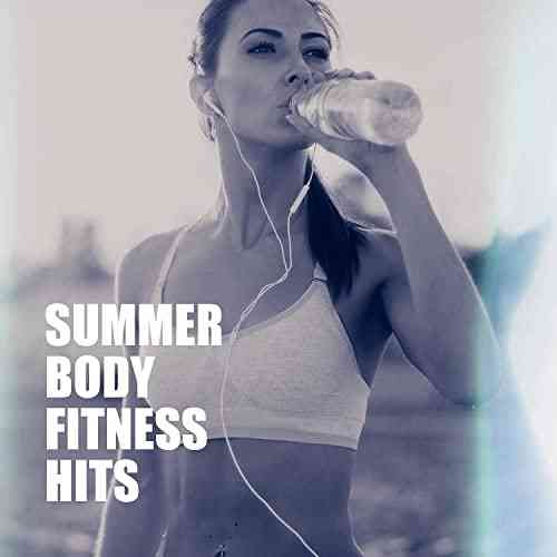 Summer Body Fitness Hits (2021) торрент