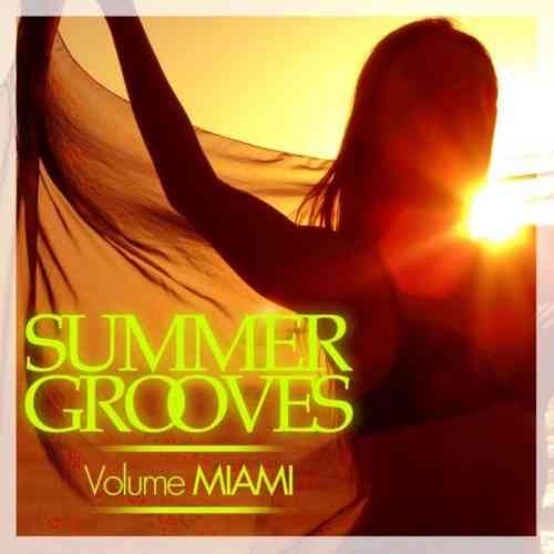 Summer Grooves [Volume Miami] (2021) торрент