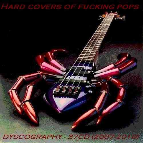 Hard covers of fucking pops (2007-2010) 37CD (2021) торрент