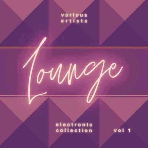 Electronic Lounge Collection, Vol. 1 (2021) торрент