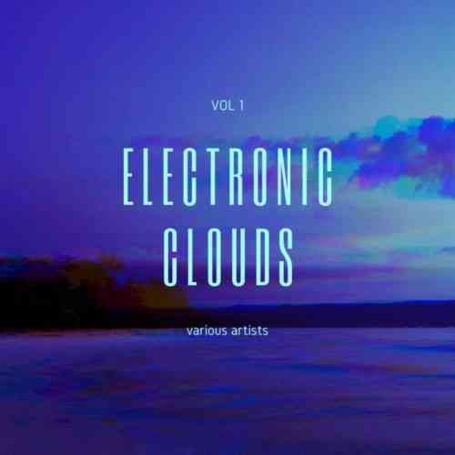 Electronic Clouds, Vol. 1 (2021) торрент