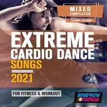Extreme Cardio Dance Songs for Fitness & Workout