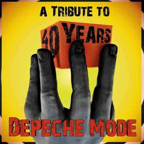 A Tribute to 40 Years Depeche Mode (2021) торрент
