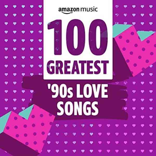 100 Greatest 90s Love Songs (2021) торрент