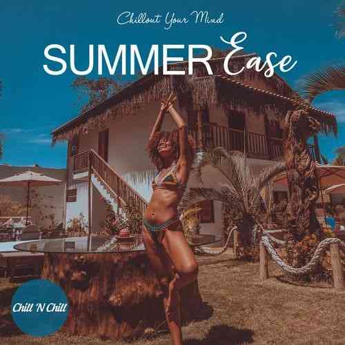 Summer Ease: Chillout Your Mind