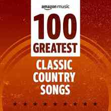 100 Greatest Classic Country Songs