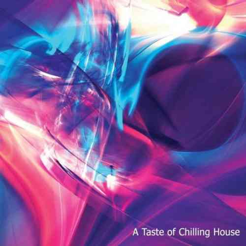 A Taste of Chilling House