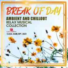 Break Of Day: Ambient & Chillout Mix