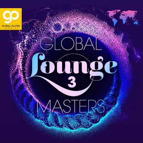 Global Lounge Masters, Vol. 1-3