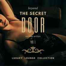 Beyond the Secret Door (Luxury Lounge Collection), Vol. 1 (2021) торрент