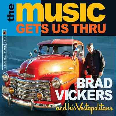 Brad Vickers &amp; His Vestapolitans - The Music Gets Us Thru (2021) торрент