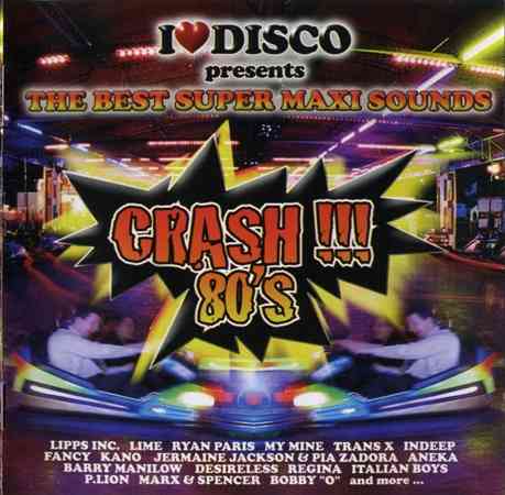 I Love Disco Crash !!! 80's [01-02] (2009) торрент