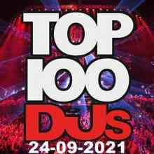 Top 100 DJs Chart (24.09.2021) (2021) торрент