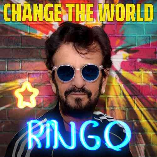 Ringo Starr - Change The World (2021) торрент