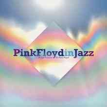 Pink Floyd in Jazz (A Jazz Tribute to Pink Floyd) (2021) торрент