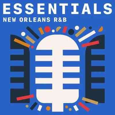 New Orleans R&amp;B Essentials (2021) торрент