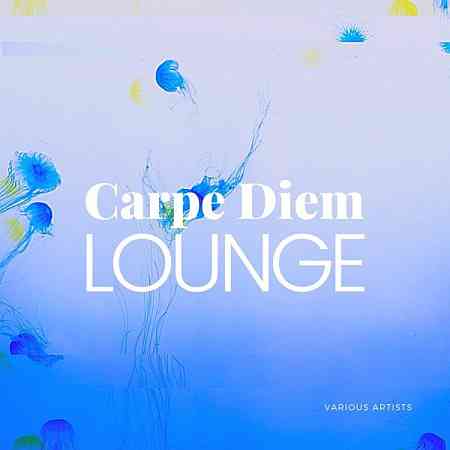 Carpe Diem Lounge (2021) торрент