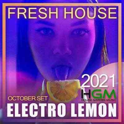 Electro Lemon: Fresh House Session
