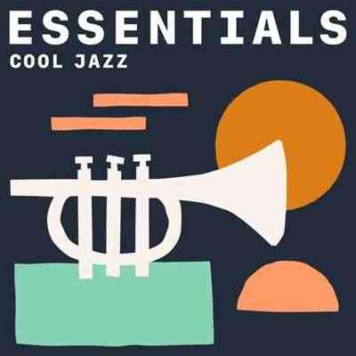 Cool Jazz Essentials (2021) торрент