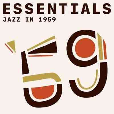 Jazz In 1959 Essentials (2021) торрент