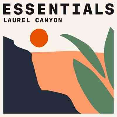 Laurel Canyon Essentials (2021) торрент