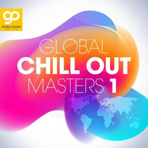 Global Chill Out Masters: Vol. 1-3