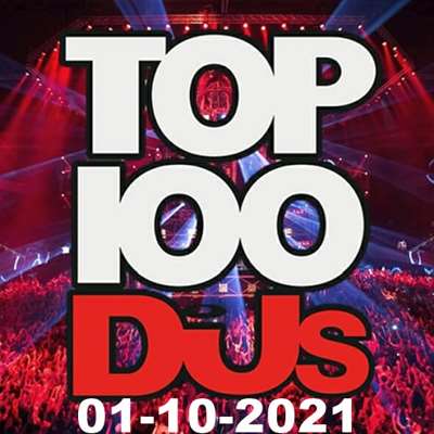 Top 100 DJs Chart [01.10] (2021) торрент